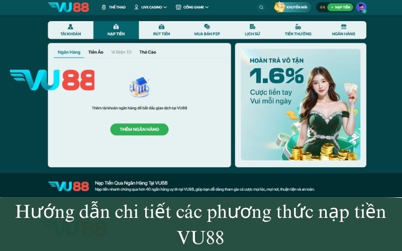 Hướng dẫn chi tiết các phương thức nạp tiền VU88