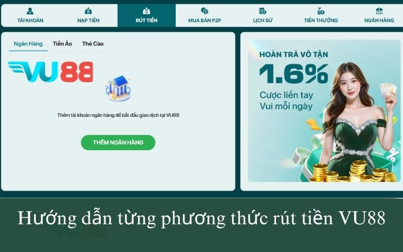 Hướng dẫn từng phương thức rút tiền VU88