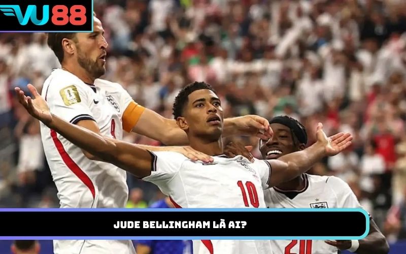 Jude Bellingham là ai?
