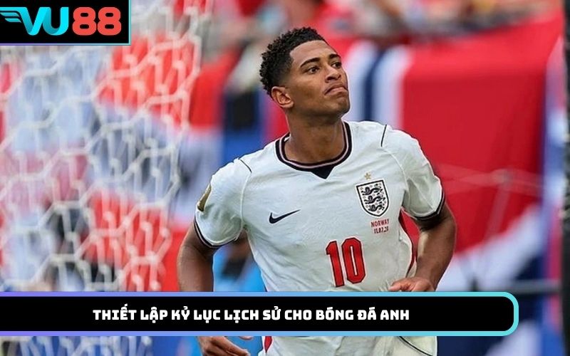 Thiết lập kỷ lục lịch sử cho bóng đá Anh