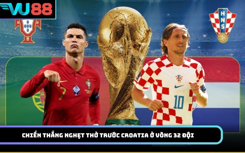 Chiến thắng nghẹt thở trước Croatia ở vòng 32 đội