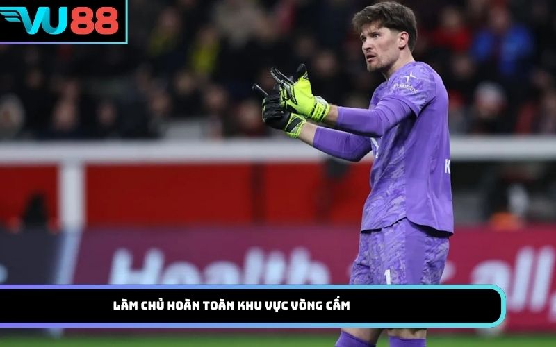 Làm chủ hoàn toàn khu vực vòng cấm